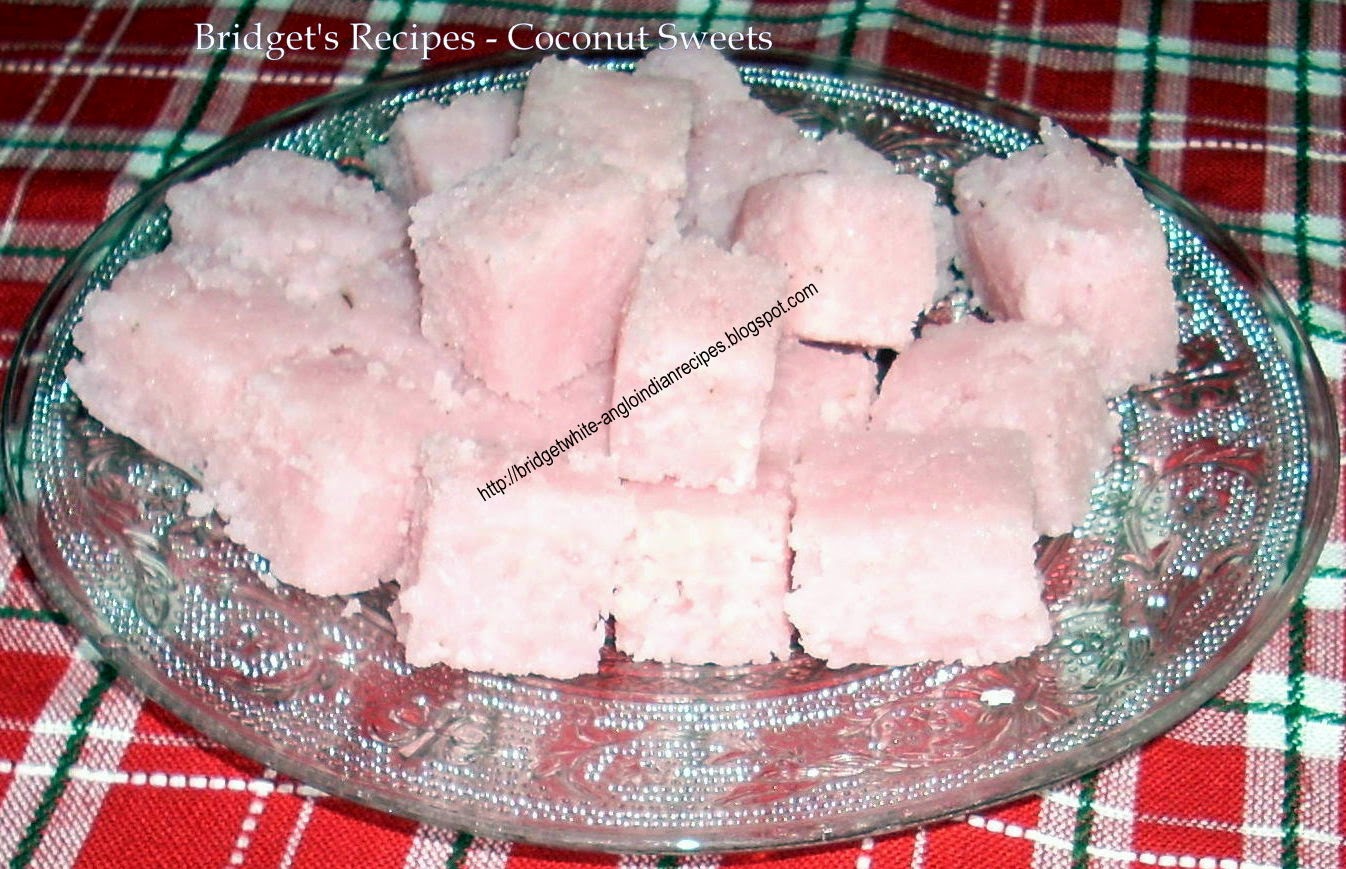 ANGLOINDIAN RECIPES by Bridget White COCONUT SWEET / COCONUT CANDY