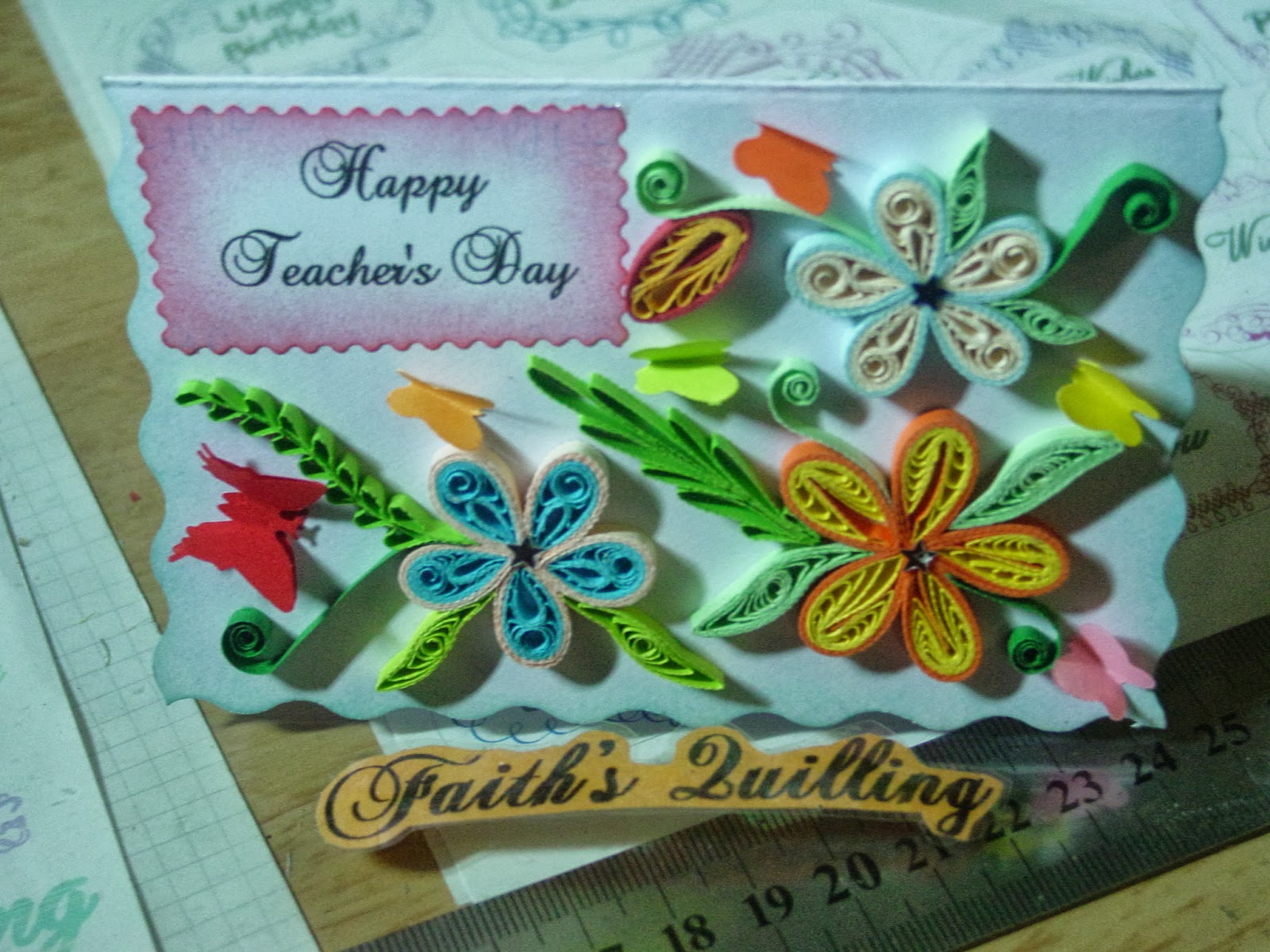 Faith's Quilling Teacher's Day Cards