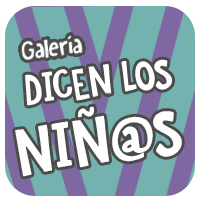 Galería ¡Dicen los Niños!