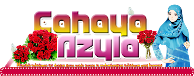 ~ INI BLOG CAHAYA AZYLA~
