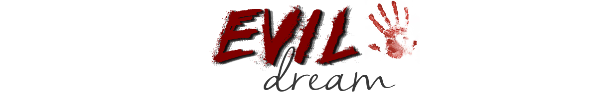 Evil Dream