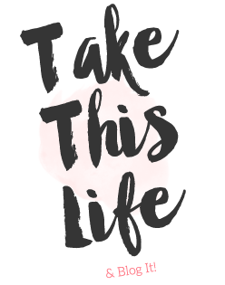 Take This Life & Blog It