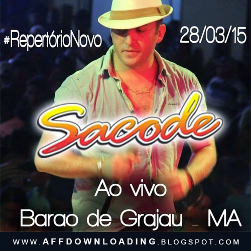 Forró Sacode – Barão de Grajaú – MA – 28.03.2015 – Rep. Novo!!
