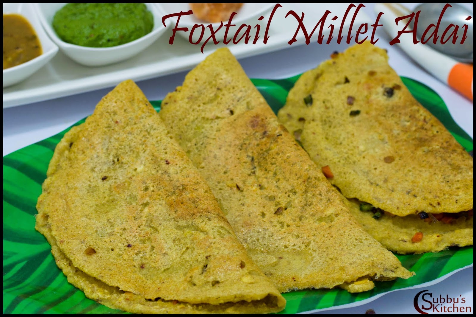 Thinai Vegetable Adai Recipe Foxtail Millet Vegetable Adai Recipe