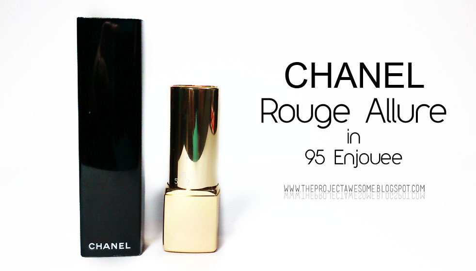 The Project Awesome: Chanel Rouge Allure in 95 Enjouee --- My kind