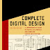 Complete Digital Design by Mark Balch Free Download
