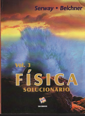 física serway solucionario español vol.3 física serway solucionario español vol.3