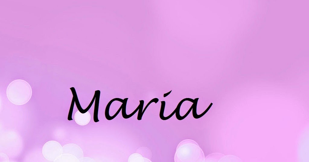 Maria Name Wallpapers Maria Name Wallpaper Urdu Name Meaning Name Images Logo Signature