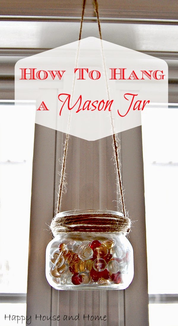 Happy House and Home Hanging Candle Holder Using a Mason Jar