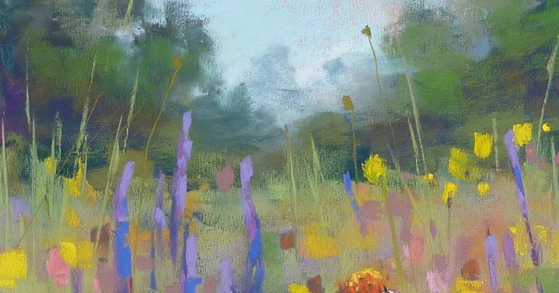 Painting My World Pastel Demo Painting a Tangle of Wildflowers