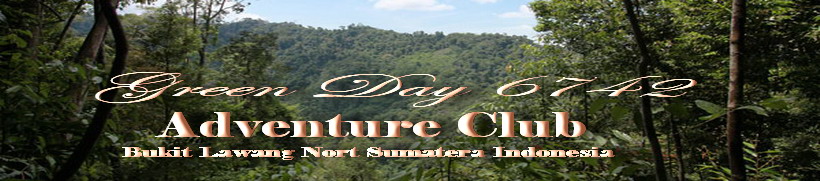 Green Day  6742 Adventure Club ( Over Night In Jungle ) Bukit Lawang North Sumatera  Indonesia