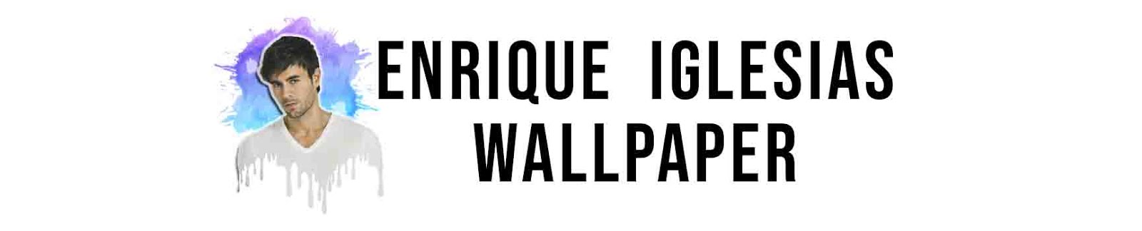 Enrique Iglesias Wallpaper