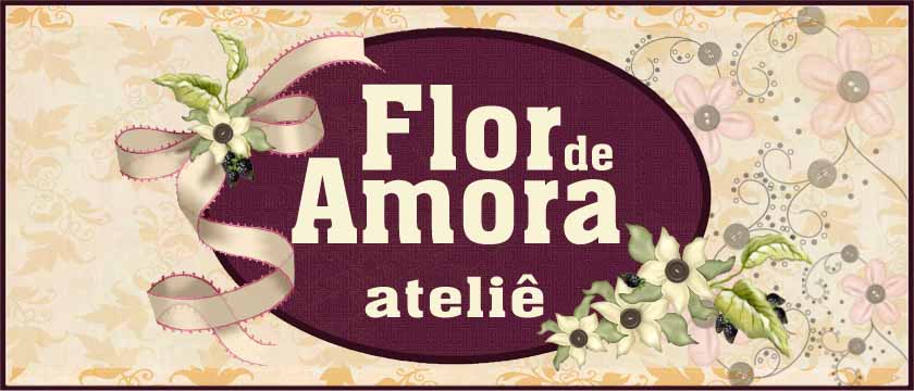 FLOR DE AMORA