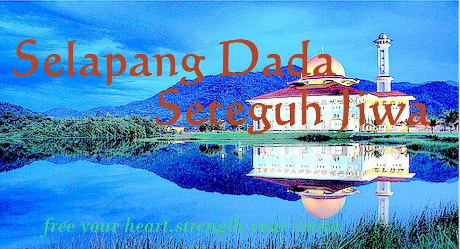 Selapang Dada Seteguh Jiwa