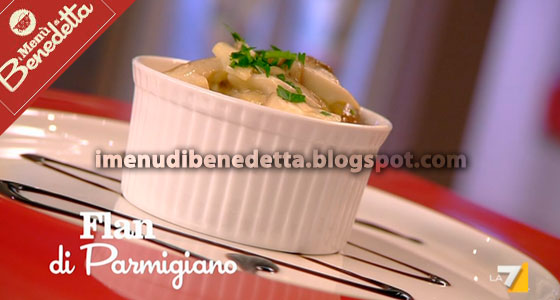 Flan di Parmigiano ai Funghi di Benedetta Parodi