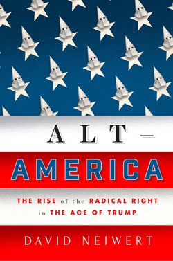Alt-America: The Rise of the Radical Right in the Age of Trump