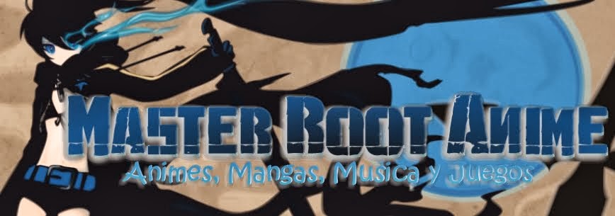 Master Root Anime