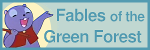 Fables of the Green Forest