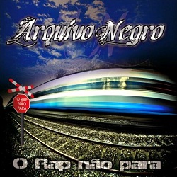 O Rap Não Para (2013) Arquivo+Negro+O+Rap+N%C3%A3o+Para