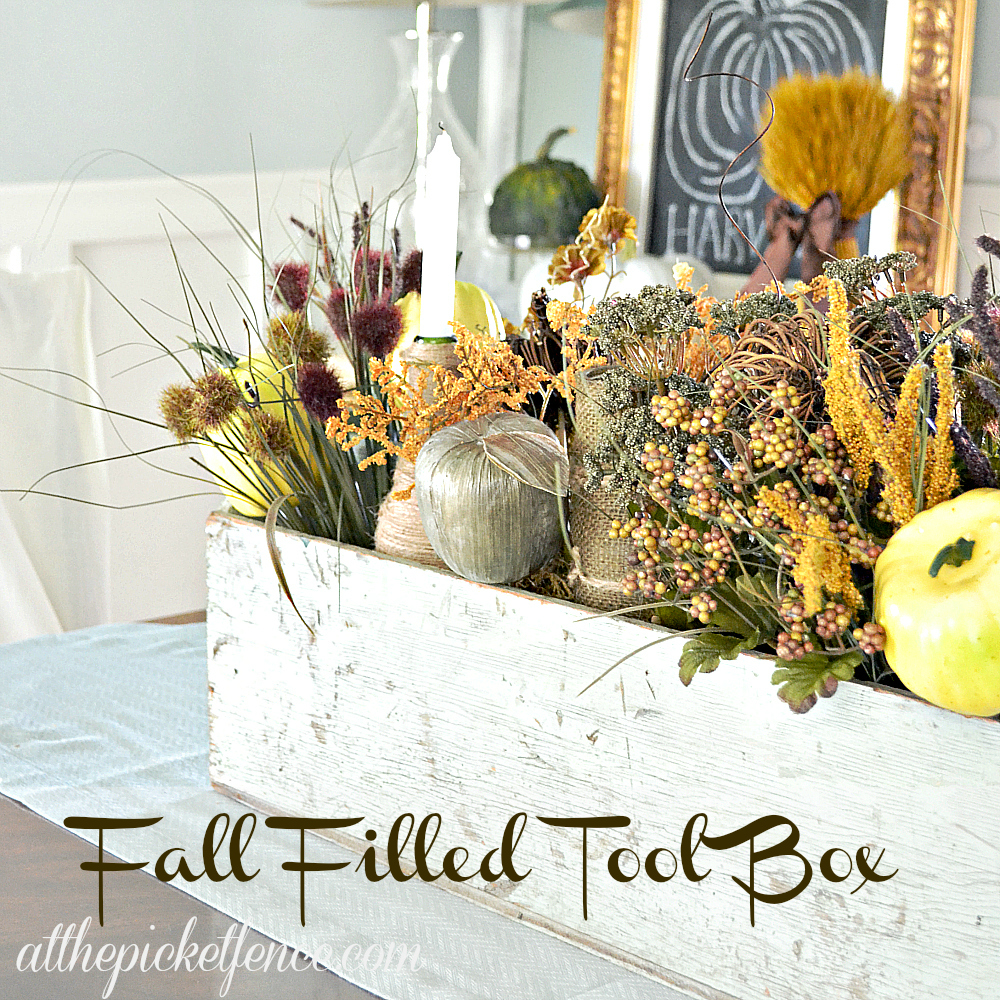 Vintage Tool Box Turned Frugal Fall Centerpiece At The Picket Fence