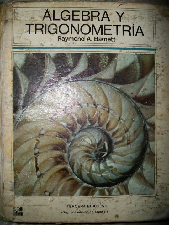 Algebra y Trigonometria, Raymond Barnett 3era Edicion Algebra y Trigonometria, Raymond Barnett 3era Edicion