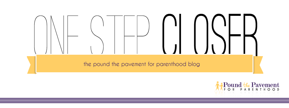 Pound the Pavement for Parenthood - The Blog