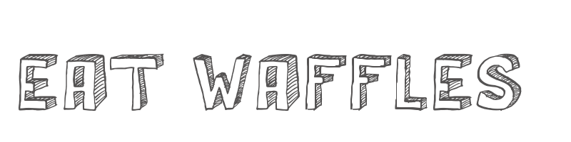 eat waffles