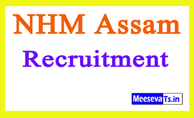 National Health Mission NHM Assam Recruitment Notification National Health Mission NHM Assam Recruitment Notification