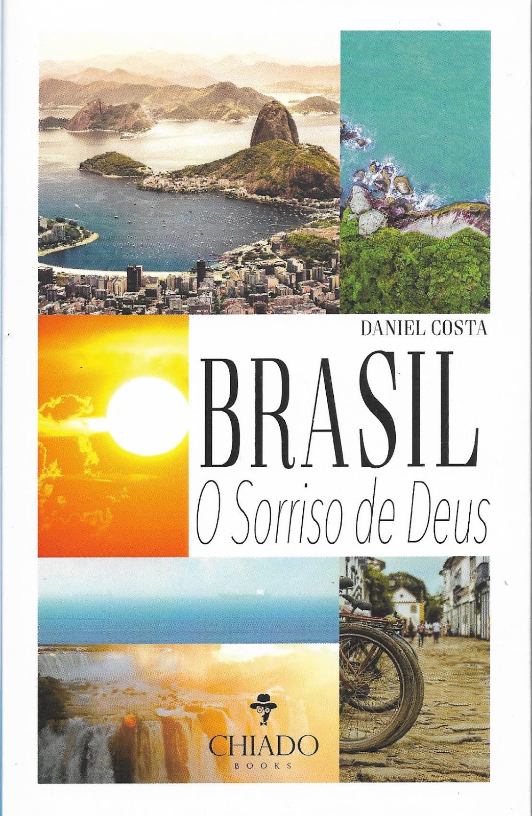 O MEU 12º. LIVRO - BRSIL : O SORRISO DE DEUS - a história da colonização do Brasil