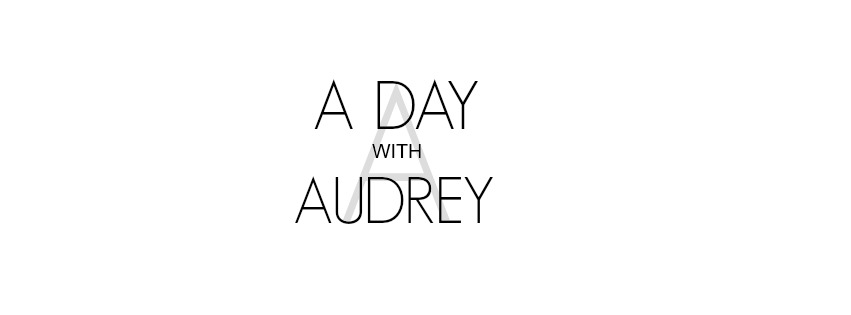 A Day With Audrey