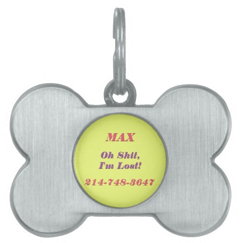 Oh Shit I'm Lost | Funny Pet Name Tag