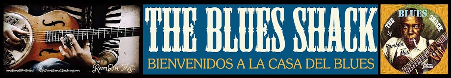 BIENVENIDOS A THE BLUES SHACK, DE RAMBLIN MATT