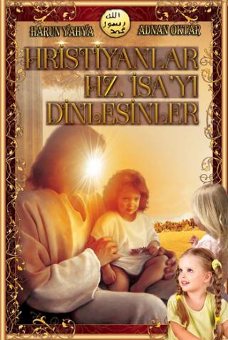 Hristiyanlar Hz. İsa'yı Dinlesinler