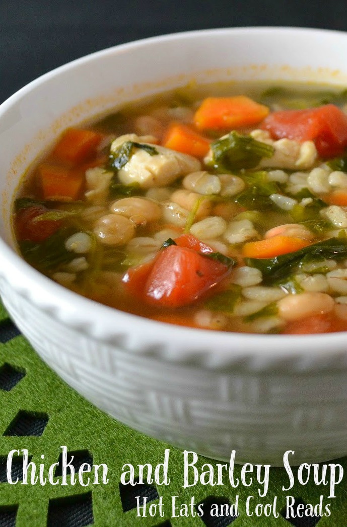 Hot Eats and Cool Reads Chicken and Barley Soup Recipe