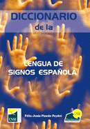 DICCIONARIO DE LA LENGUA DE SIGNOS diccionario de la lengua de signos: