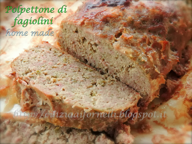 Polpettone di fagiolini