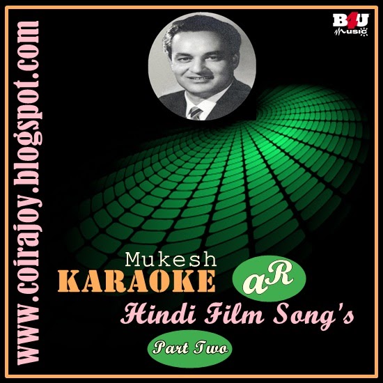 Coir Karaoke Mukesh Hindi Film Song's Part 2