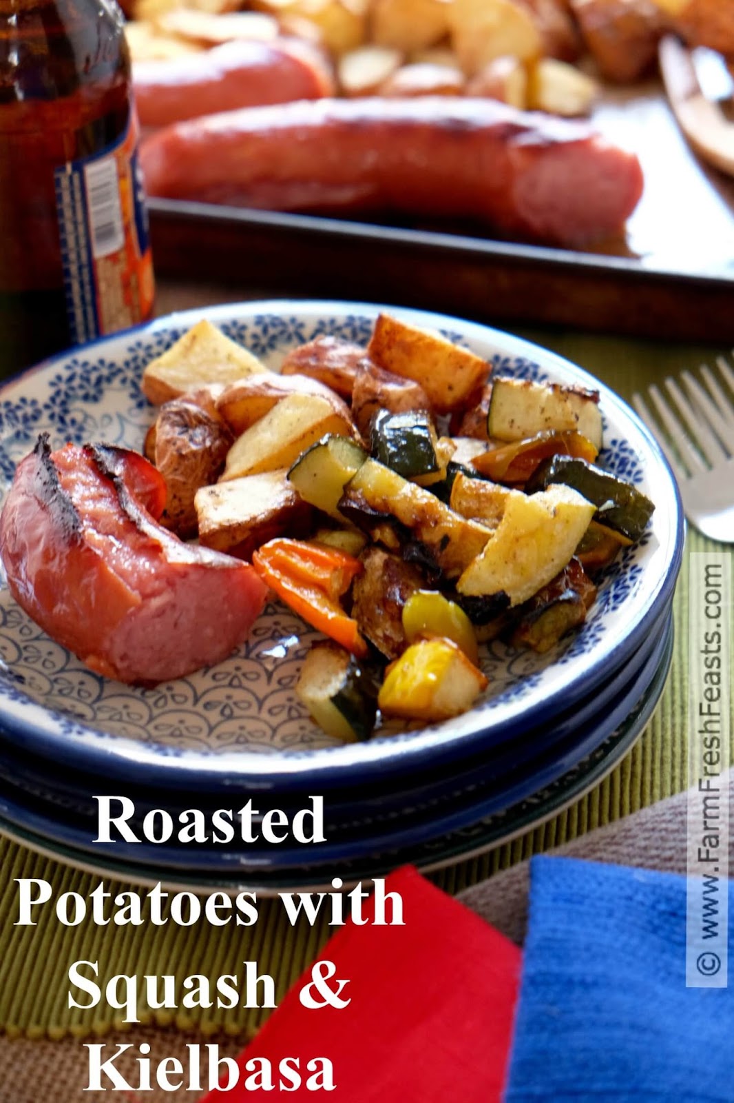 Farm Fresh Feasts Roasted Potatoes with Squash, Peppers and Kielbasa