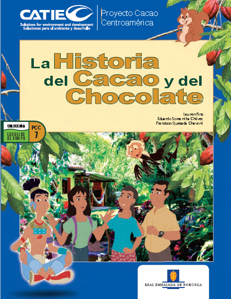 La Historia del Cacao y del Chocolate