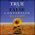 Fundamental Message #2 for Christians/Evangelists: True & False Conversion