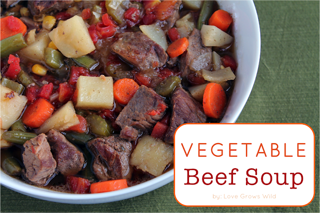 Hearty Vegetable Beef Soup from Love Grows Wild #recipe #soup