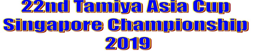 Tamiya Asia Cup Singapore Championship 2019