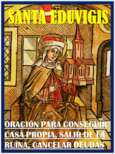 ORACIÓN A SANTA EDUVIGIS (O EDUVIGES)