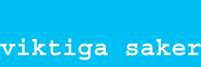 viktiga saker