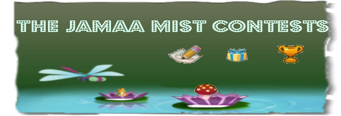 The Jamaa Mist Contests