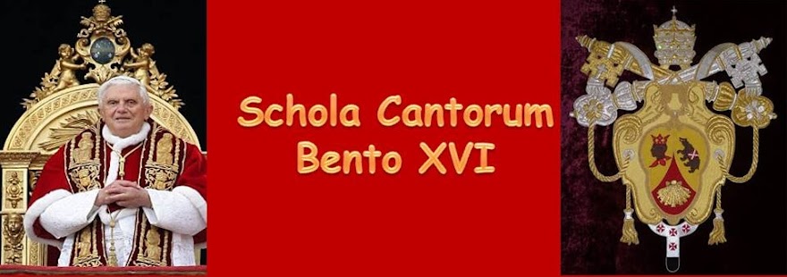 SCHOLA CANTORUM BENTO XVI