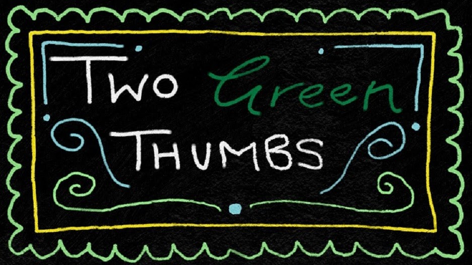 Two Green Thumbs