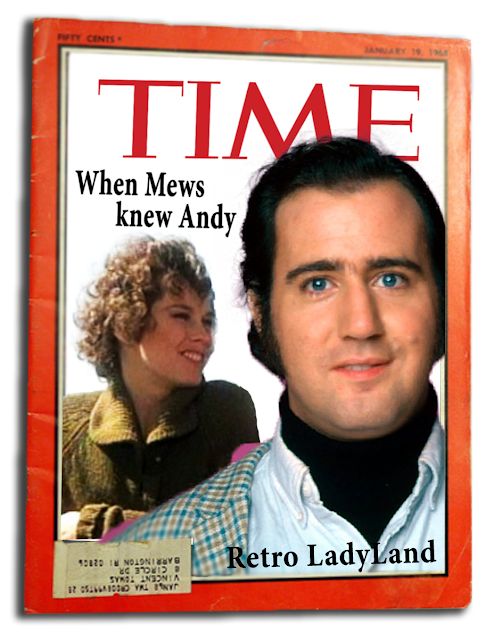 When Mews knew Andy... Retro LadyLand talks Kaufman with Mews Small