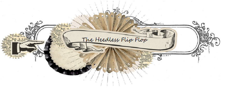 The Heedless Flip Flop