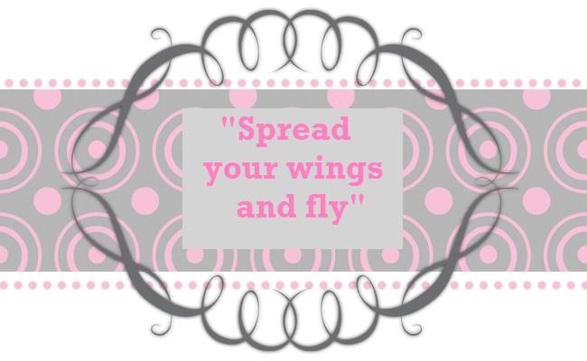 Spread your wings and fly